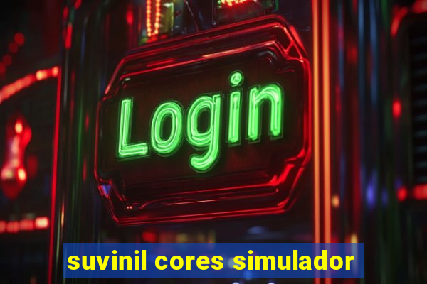 suvinil cores simulador